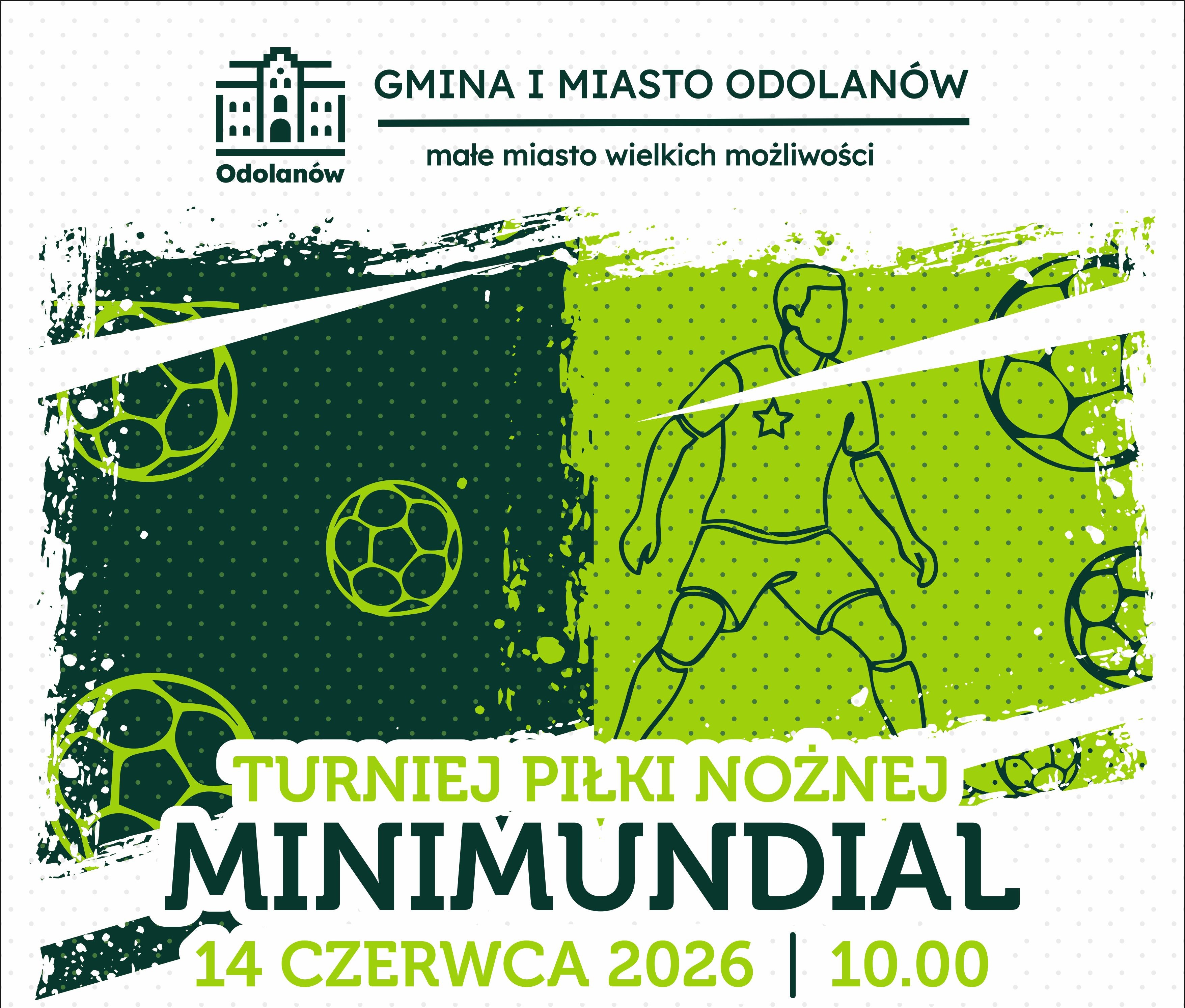 Zapraszamy na Turniej Piłki Nożnej MINIMUNDIAL w Odolanowie!